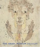 Israel Museum, Jerusalem 2005 9780810959309 Front Cover