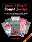 Funny, It Doesn't Sound Jewish How Yiddish Songs and Synagogue Melodies Influenced Tin Pan Alley, Broadway, and Hollywood  9780844411309 Front Cover