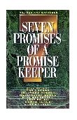 Seven Promises of a Promise Keeper 1999 9780849937309 Front Cover