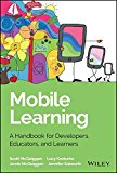 Mobile Learning A Handbook for Developers, Educators, and Learners  9781118894309 Front Cover
