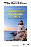 Managing Business Ethics Straight Talk about How to Do It Right 7th 9781119194309 Front Cover