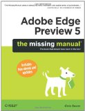 Adobe Edge Preview 5: the Missing Manual 2012 9781449330309 Front Cover