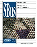 SBus Information, Applications, and Experience 2011 9781461277309 Front Cover