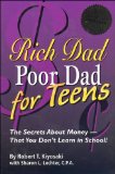 Rich Dad Poor Dad for Teens The Secrets about Money--That You Don't Learn in School! cover art