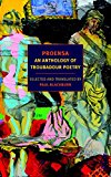 Proensa An Anthology of Troubadour Poetry  9781681370309 Front Cover