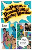 Prince, the Demon King, and the Monkey Warrior 2011 9781934159309 Front Cover