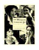 On Women Turning Fifty Celebrating Mid-Life Discoveries  9780062507310 Front Cover