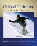 Critical Thinking A Student's Introduction cover art