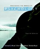 Mastering the World of Psychology 4th 9780205003310 Front Cover