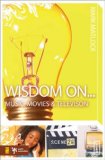Wisdom On... Music, Movies, and Television 2008 9780310279310 Front Cover