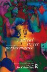Radical Street Performance An International Anthology  9780415152310 Front Cover