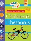 Scholastic Children's Thesaurus (Revised Edition) 2006 9780439798310 Front Cover