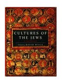 Cultures of the Jews A New History 2002 9780805241310 Front Cover