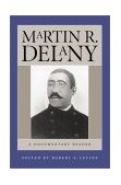 Martin R. Delany A Documentary Reader  9780807854310 Front Cover
