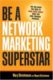 Be a Network Marketing Superstar The One Book You Need to Make More Money Than You Ever Thought Possible 2007 9780814474310 Front Cover