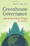 Greenhouse Governance Addressing Climate Change in America cover art