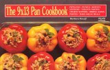 9 X 13 Pan Cookbook 1991 9781558670310 Front Cover