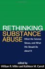 Rethinking Substance Abuse What the Science Shows, and What We Should Do about It cover art