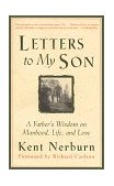 Letters to My Son A Father's Wisdom on Manhood, Life, and Love cover art