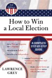 How to Win a Local Election A Complete Step-by-Step Guide cover art