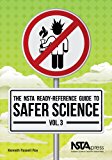 NSTA Ready-Reference Guide to Safer Science Volume 3 (Grades 9-12)  9781936959310 Front Cover