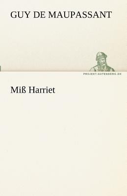 Miï¿½ Harriet 2011 9783842469310 Front Cover