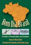 Bom Dia, Brasil 3rd Edition of Portugus Basico para Estrangeiros