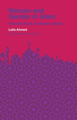 Women and Gender in Islam Historical Roots of a Modern Debate  9780300257311 Front Cover