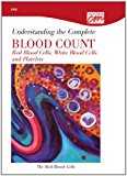 Understanding the Complete Blood Count Red Blood Cells, White Blood Cells and Platelets 2006 9780495818311 Front Cover