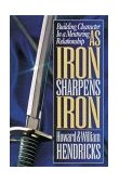As Iron Sharpens Iron Building Character in a Mentoring Relationship cover art