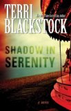 Shadow in Serenity 2011 9780310332312 Front Cover