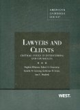 Lawyers and Clients Critical Issues in Interviewing and Counseling cover art