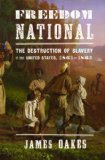 Freedom National The Destruction of Slavery in the United States, 1861-1865 cover art