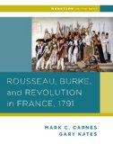 Rousseau, Burke, and Revolution in France 1791  9780393937312 Front Cover