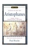 Four Plays (Lysistrata, the Frogs, a Parliament of Women, Plutus (Wealth) 2004 9780451529312 Front Cover