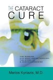 Cataract Cure The Russian eye-drop breakthrough: the story of N-acetylcarnosine  9780595348312 Front Cover