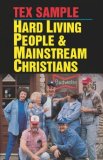 Hard Living People and Mainstream Christians 1993 9780687179312 Front Cover
