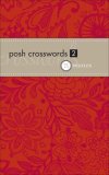 Posh Crosswords 2 75 Puzzles 2008 9780740779312 Front Cover