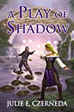 Play of Shadow 2014 9780756408312 Front Cover
