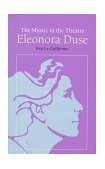 Mystic in the Theatre Eleonora Duse