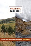 Unearthing Conflict Corporate Mining, Activism, and Expertise in Peru  9780822358312 Front Cover