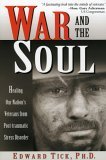 War and the Soul Healing Our Nation's Veterans from Post-Traumatic Stress Disorder cover art