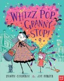 Whizz, Pop, Granny Stop!  9780857631312 Front Cover