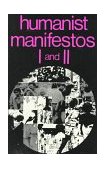 Humanist Manifestos I and II 1973 9780879750312 Front Cover