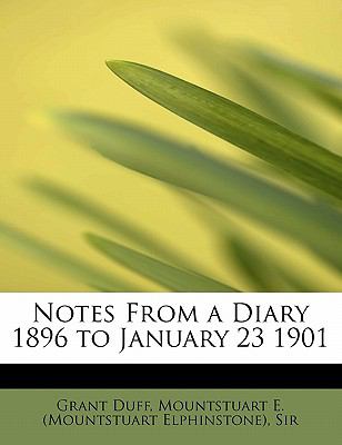 Notes from a Diary 1896 to January 23 1901 2009 9781115934312 Front Cover