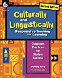 Culturally and Linguistically Responsive Teaching and Learning Classroom Practices for Student Success 2nd 9781425817312 Front Cover