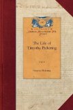 Life of Timothy Pickering, Vol. 4 2009 9781429017312 Front Cover