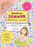 Amelia's Summer Survival Guide Amelia's Longest, Biggest, Most-Fights-Ever Family Reunion; Amelia's Itchy-Twitchy, Lovey-Dovey Summer at Camp Mosquito 2011 9781442423312 Front Cover