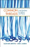Common Threads Core Readings by Method and Theme  9781457625312 Front Cover