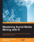 Mastering Social Media Mining with R  9781784396312 Front Cover